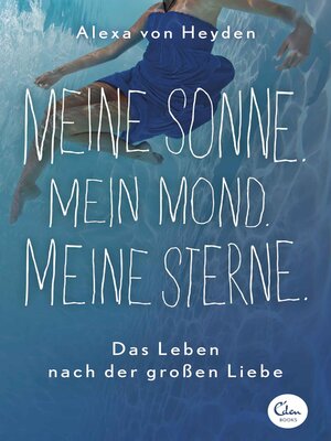 cover image of Meine Sonne. Mein Mond. Meine Sterne.